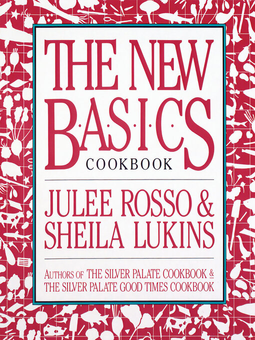 Title details for The New Basics Cookbook by Sheila Lukins - Wait list